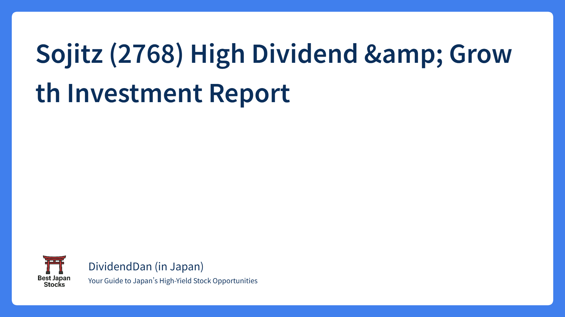 Sojitz (2768) High Dividend & Growth Investment Report